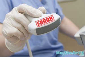 lỗi đầu dò máy siêu âm